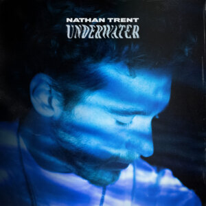Nathan Trent - “Underwater" (Single - Sony Music) 
