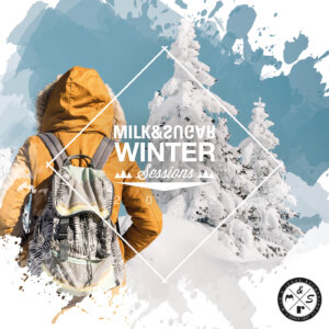 Various Artists – “Milk & Sugar - Winter Sessions 2022” (Milk & Sugar Recordings/SPV)