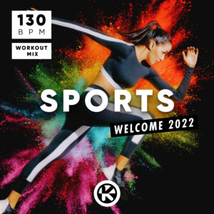 Various Artists - “Kontor Sports - Welcome 2022" (Kontor Records)