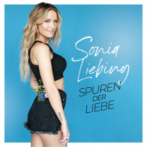 Sonia Liebing – “Spuren Der Liebe“ (Single - Electrola/Universal Music)