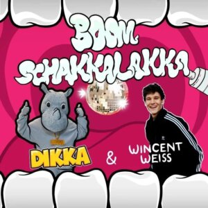 DIKKA & Wincent Weiss - “Boom Schakkalakka“ (Single - Karussell/Universal Music)