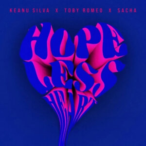 Keanu Silva x Toby Romeo x SACHA - “Hopeless Heart" (Single - Virgin Records/Universal Music)