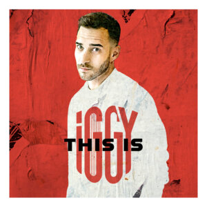 Iggy - “this is Iggy" (Sony Music) 