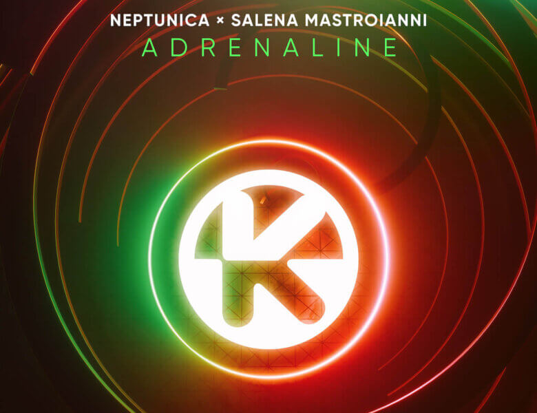 Neptunica & Salena Mastroianni – „Adrenaline“ (Single + Visualiser Video)