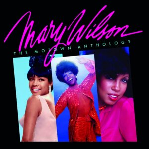Mary Wilson - “The Motown Anthology“ (Motown/Universal Music)
