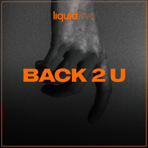Liquidfive - “BACK 2 U“ (Single – 5L Records)