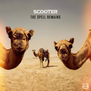 Scooter – “The Spell Remains“ (Single - Sheffield Tunes/Kontor Records)