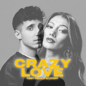 Toby Romeo x Leony - "Crazy Love" (Single - Kontor Records)