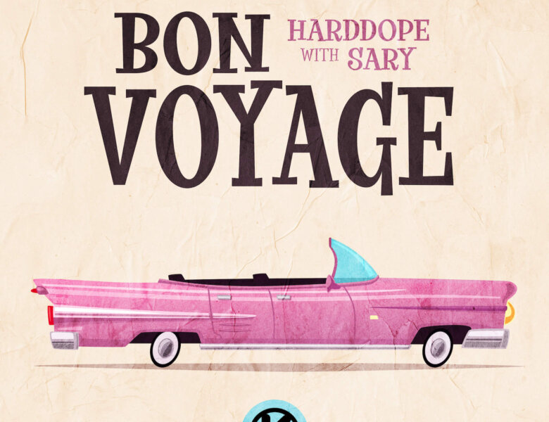 Harddope x Sary – „Bon Voyage“ (Single + offizielles Lyric Video)