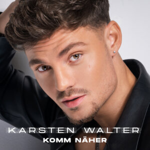 Karsten Walter - "Komm Näher" (Album - Electrola/Universal Music)