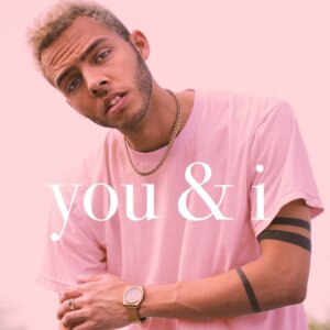 Malik Harris - "You & I“ (Single - Better Now Records/Electrola/Universal Music)