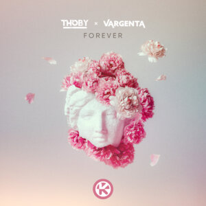 Thoby x VARGENTA - "Forever" (Single - Kontor Records)