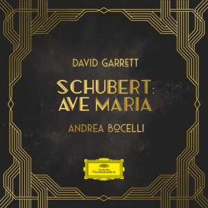 David Garrett feat. Andrea Bocelli - "Ave Maria" (Single - Deutsche Grammophon)