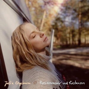 Julia Engelmann - "Rasierwasser und Kastanien" (Single - Polydor/Universal Music)