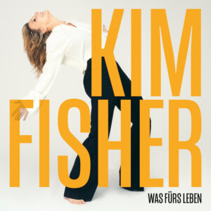 Kim Fisher - “Was fürs Leben“ (Premium Records/soulfood)
