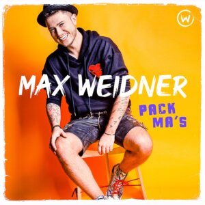 Max Weidner - "Pack Ma’s" (Electrola/Universal Music)
