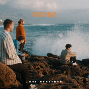 Provinz - "Zwei Menschen" (Single - Warner Music Group Germany)