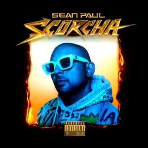 Sean Paul - "Scorcha" (Island Records/Universal Music)