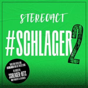 Stereoact - "#Schlager 2“ (Electrola/Universal Music) 