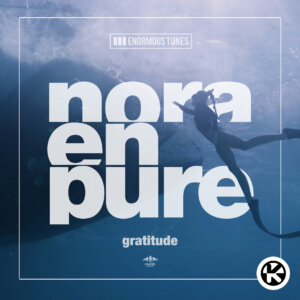 Nora En Pure - "Gratitude" (EP - Kontor Records)