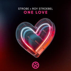 Strobe x Roy Stroebel - "Love" (Single - Kontor Records)