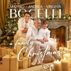 Matteo, Andrea and Virginia Bocelli - "A Family Christmas" (Decca/Capitol Records)