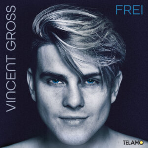 Vincent Gross - "Frei" (Album - Telamo Musik)