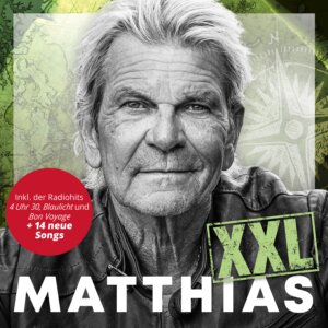 Matthias Reim - “MATTHIAS (XXL)“ (RCA Local/Sony Music)