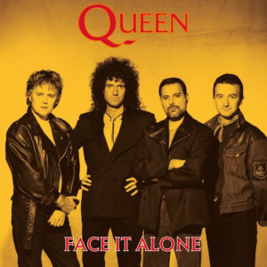 Queen - “Face It Alone“ (Single - Queen Productions/Universal Music)