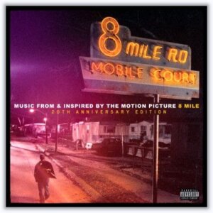 Various Artists -  "8 Mile - Music From And Inspired By The Motion Picture" (Expanded Edition - Shady Records/Interscope Records/Universal Music)