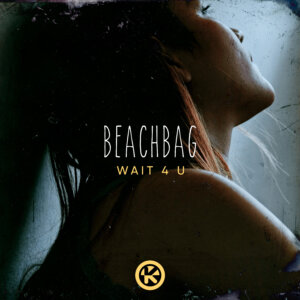 Beachbag - "Wait 4 U" (Single - Kontor Records)