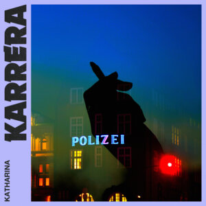 KARRERA – “Katharina“ (Single – Schanze Records)