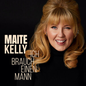 Maite Kelly - "Ich Brauch Einen Mann" (Electrola/Universal Music)