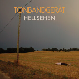 Tonbandgerät - "Hellsehen (EP)" (BMG Rights Management GmbH)