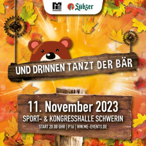 UND DRINNEN TANZT DER BÄR (11.11.2023) - Plakat/Flyer (Foto Credits (c): Music Eggert)