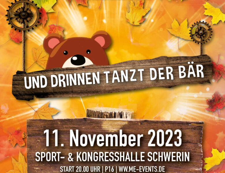 UND DRINNEN TANZT DER BÄR – (Indoor Festival am 11.11.2023 in Schwerin)
