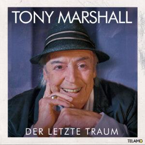 Tony Marshall - "Der Letzte Traum" (Album - TELAMO Musik)
