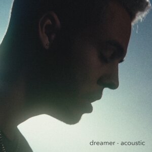 Malik Harris - "Dreamer - Acoustic" (Single - Better Now Records/Universal Music)