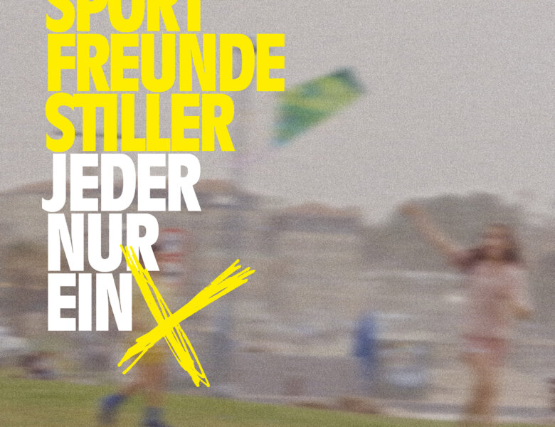 Sportfreunde Stiller – „Jeder Nur Ein X“ (Single + offizielles Video)