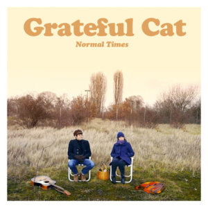 Grateful Cat - "Normal Times" (Single - Waterfall Records)