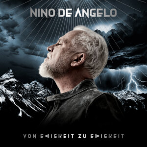 Nino de Angelo – "Von Ewigkeit Zu Ewigkeit“ (Ariola Local/Sony Music)
