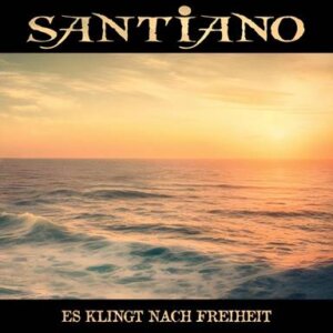 Santiano - "Es Klingt Nach Freiheit" (Single- We Love Music/Electrola/Universal Music)