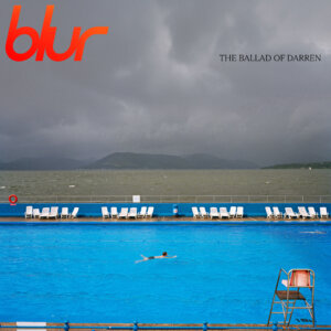 BLUR - "The Ballad of Darren" (Parlophone Records/Warner Music)