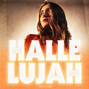 Rosa Linn - "Hallelujah" (Single - Columbia Records/Sony Music)
