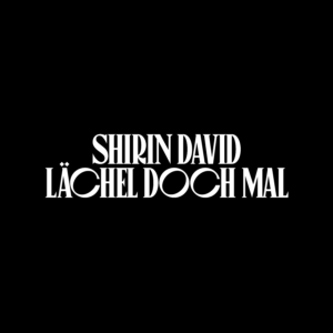 Shirin David - "Lächel Doch Mal" (Single - Juicy Money Records)