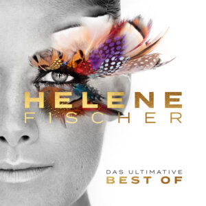 Helene Fischer - "Das Ultimative Best Of" (Universal Music)