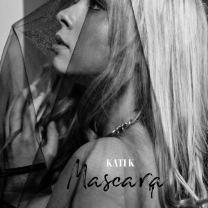 KATI K – "Mascara" (Single - Ariola Local/Sony Music)