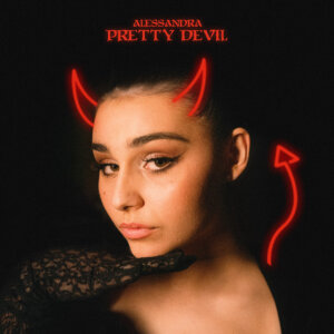 Alessandra - "Pretty Devil“ (Single - Universal Music)
