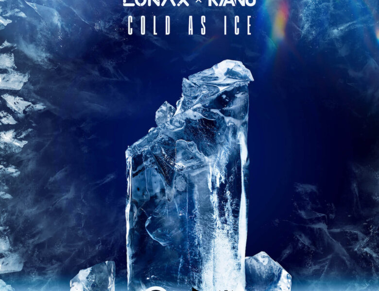 LUNAX x KYANU – „Cold As Ice“ (Single + offizielles Lyric Video)