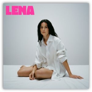 Lena - "What I Want" (Single - Polydor/Universal Music)